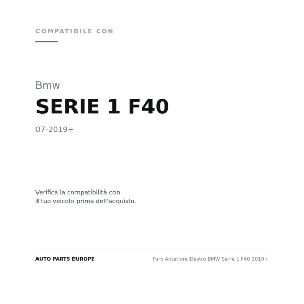Faro Anteriore Destro BMW Serie 1 F40 2019+ compatibilità veicoli (Bmw SERIE 1 F40 (2019+))