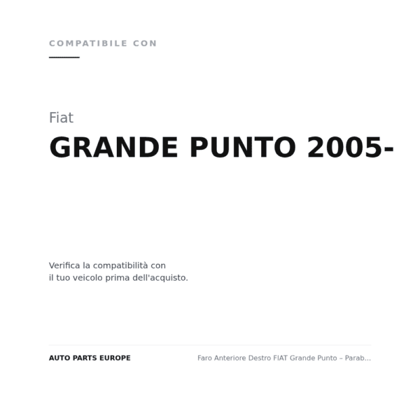 Faro Anteriore Destro FIAT Grande Punto – Parabola Nera Con Motore compatibilità veicoli (Fiat GRANDE PUNTO 2005-)