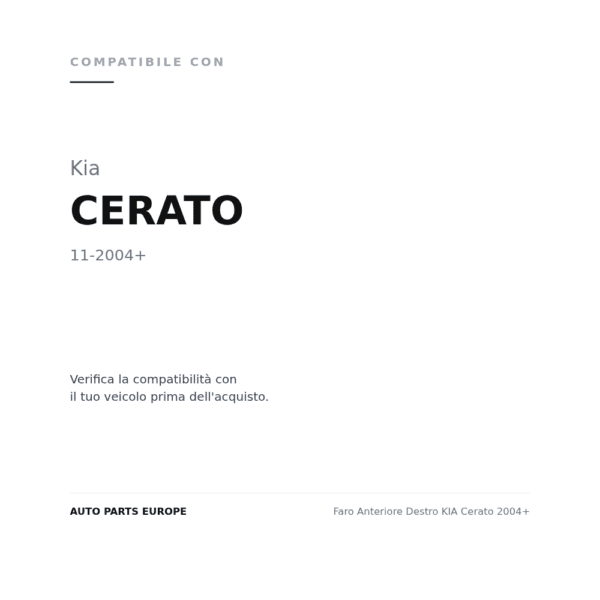 Scheinwerfer Rechts KIA Cerato 2004+ compatibilità veicoli (Kia CERATO (2004+))