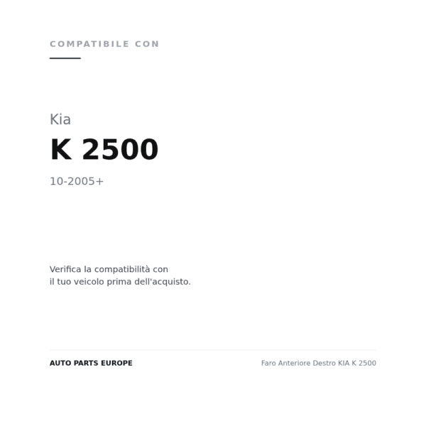 Faro Anteriore Destro KIA K 2500 compatibilità veicoli (Kia K 2500 (2005+))