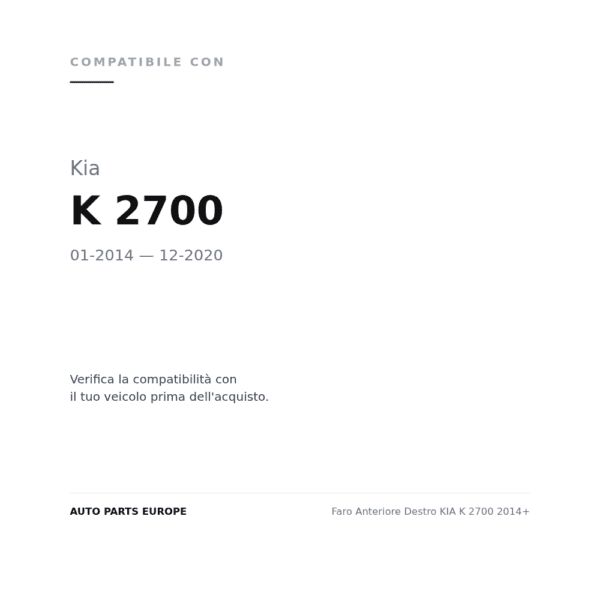 Faro Anteriore Destro KIA K 2700 2014+ compatibilità veicoli (Kia K 2700 (2014-2020))
