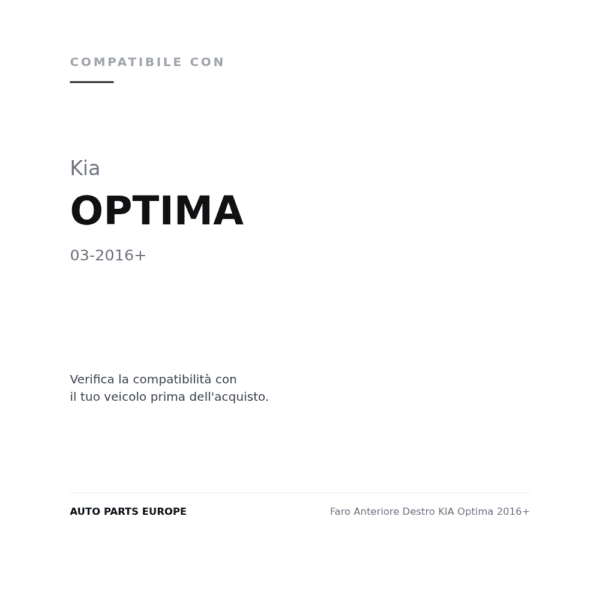 Faro Anteriore Destro KIA Optima 2016+ compatibilità veicoli (Kia OPTIMA (2016+))