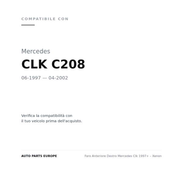Faro Anteriore Destro Mercedes Clk 1997+ – Xenon compatibilità veicoli (Mercedes CLK C208 (1997-2002))