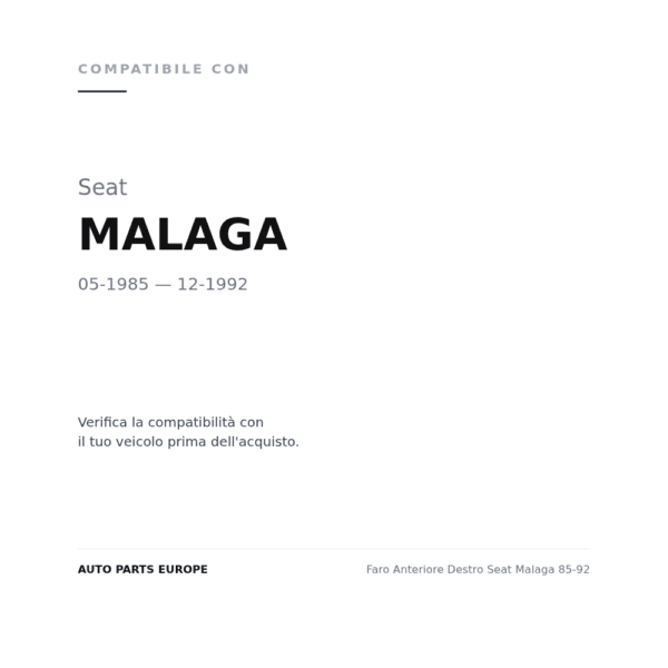Faro Anteriore Destro Seat Malaga 85-92 compatibilità veicoli (Seat MALAGA (1985-1992))