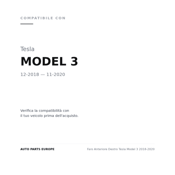 Faro Anteriore Destro Tesla Model 3 2018-2020 compatibilità veicoli (Tesla MODEL 3 (2018-2020))