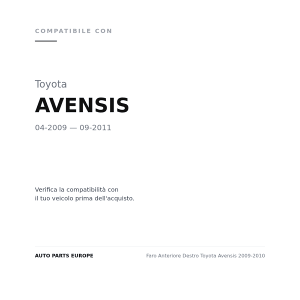 Scheinwerfer Rechts Toyota Avensis 2009-2010 compatibilità veicoli (Toyota AVENSIS (2009-2011))