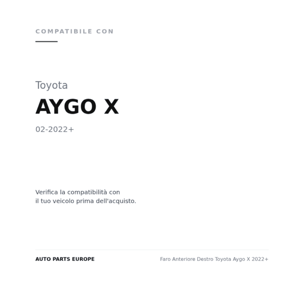 Scheinwerfer Rechts Toyota Aygo X 2022+ compatibilità veicoli (Toyota AYGO X (2022+))
