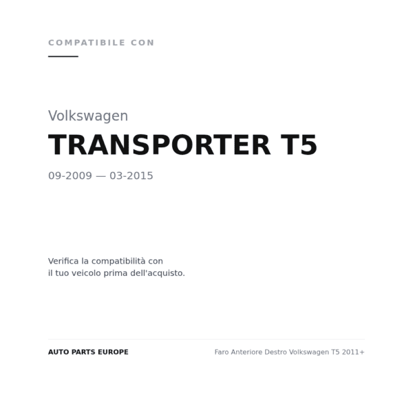 Faro Anteriore Destro Volkswagen T5 2011+ compatibilità veicoli (Volkswagen TRANSPORTER T5 (2009-2015))