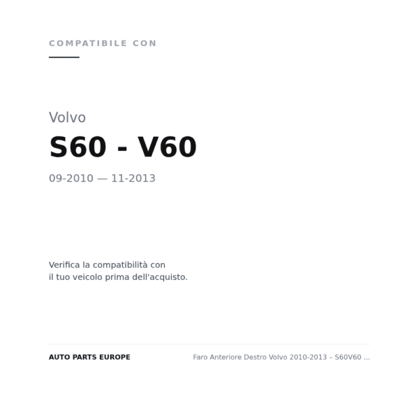 Faro Anteriore Destro Volvo 2010-2013 – S60V60 Xenon Afs A Led Con Motore Elettrico Incluso compatibilità veicoli (Volvo S60 - V60 (2010-2013))