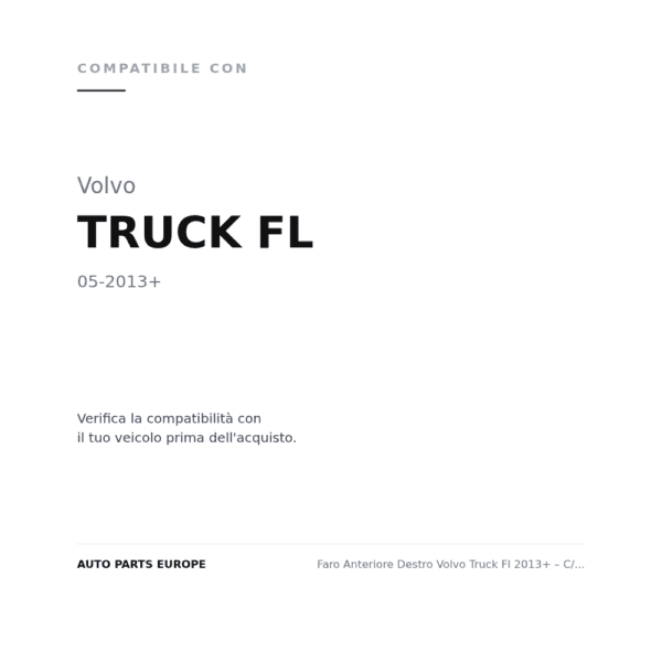 Faro Anteriore Destro Volvo Truck Fl 2013+ – C/Luce Diurna A Led compatibilità veicoli (Volvo TRUCK FL (2013+))
