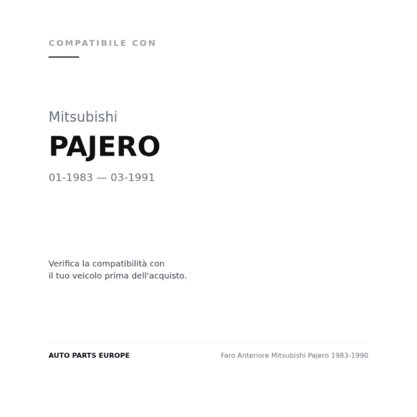 Faro Anteriore Mitsubishi Pajero 1983-1990 compatibilità veicoli (Mitsubishi PAJERO (1983-1991))