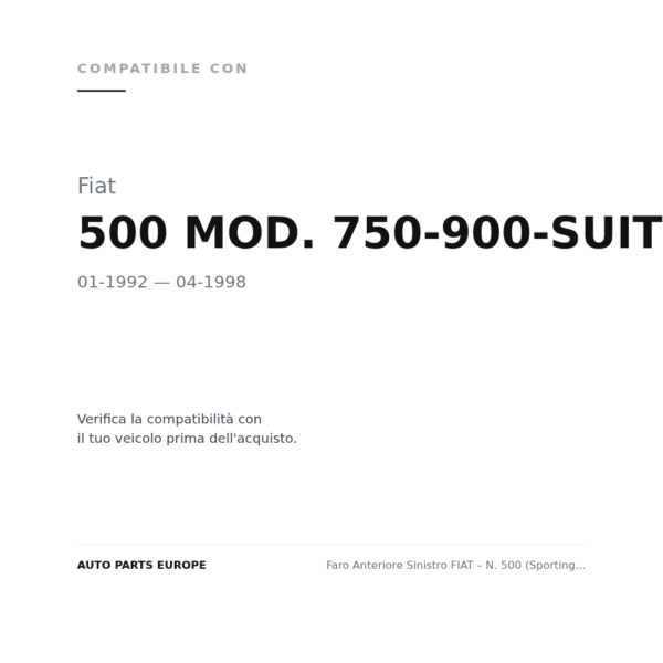 Scheinwerfer Links FIAT – Nr. 500 (Sporting) P. Schwarz Elektrische Verstellung compatibilità veicoli (Fiat 500 MOD. 750-900-SUITE-SPORTING (1992-1998))