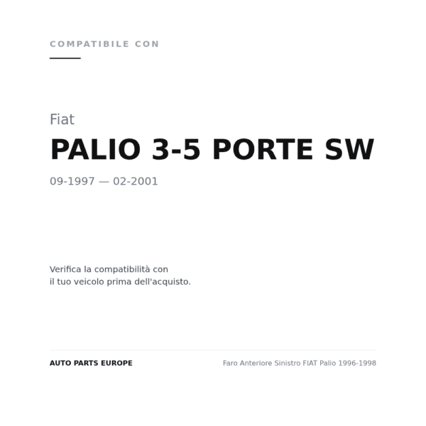 Scheinwerfer Links FIAT Palio 1996-1998 compatibilità veicoli (Fiat PALIO 3-5 PORTE SW (1997-2001))