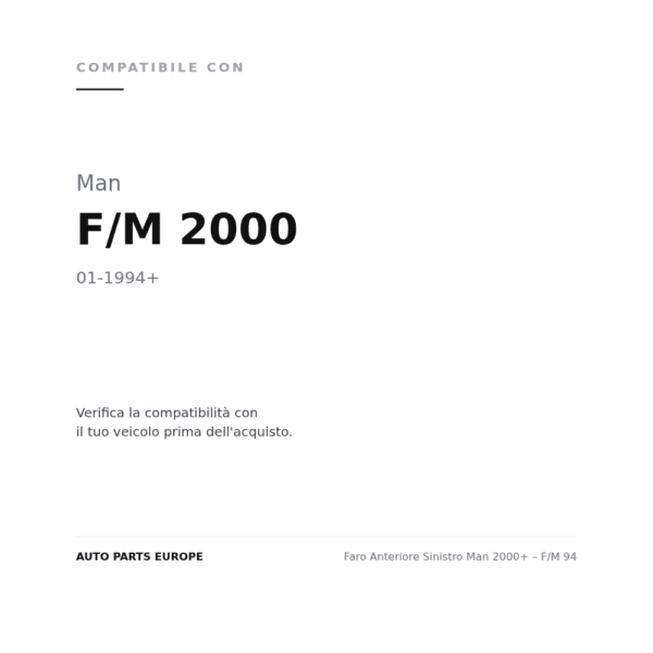 Scheinwerfer Links Man F/M 2000+ compatibilità veicoli (Man F/M 2000 (1994+))