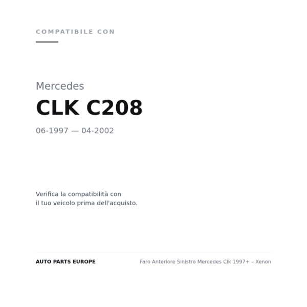 Faro Anteriore Sinistro Mercedes Clk 1997+ – Xenon compatibilità veicoli (Mercedes CLK C208 (1997-2002))