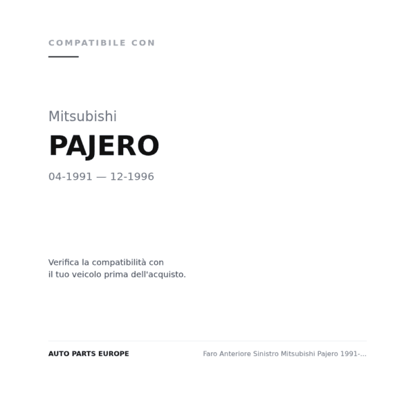 Faro Anteriore Sinistro Mitsubishi Pajero 1991-1996 compatibilità veicoli (Mitsubishi PAJERO (1991-1996))