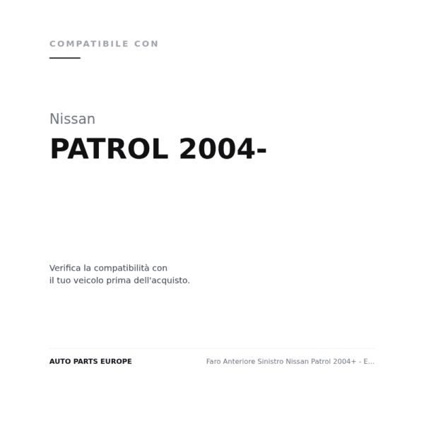 Faro Anteriore Sinistro Nissan Patrol 2004+ - Elettrica compatibilità veicoli (Nissan PATROL 2004-)