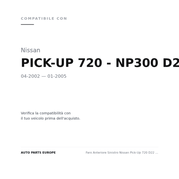 Faro Anteriore Sinistro Nissan Pick-Up 720 D22 2002+ - Parabola Cromata compatibilità veicoli (Nissan PICK-UP 720 - NP300 D22 (2002-2005))
