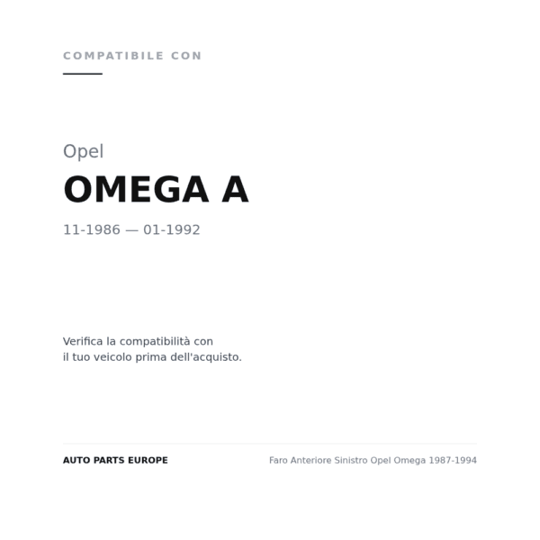 Faro Anteriore Sinistro Opel Omega 1987-1994 compatibilità veicoli (Opel OMEGA A (1986-1992))