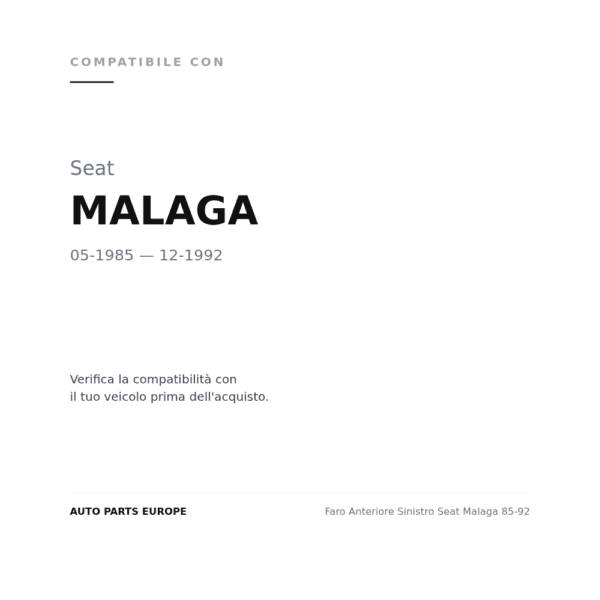 Faro Anteriore Sinistro Seat Malaga 85-92 compatibilità veicoli (Seat MALAGA (1985-1992))