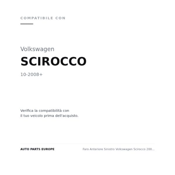 Faro Anteriore Sinistro Volkswagen Scirocco 2008+ – Xenon Con Motore Elettrico compatibilità veicoli (Volkswagen SCIROCCO (2008+))