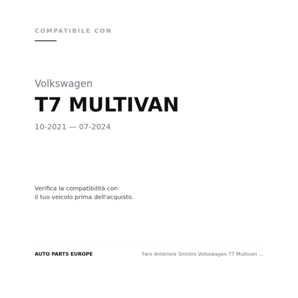 Faro Anteriore Sinistro Volkswagen T7 Multivan 2021+ compatibilità veicoli (Volkswagen T7 MULTIVAN (2021-2024))