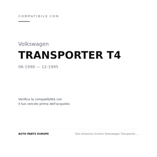 Faro Anteriore Sinistro Volkswagen Transporter T4 1990+ compatibilità veicoli (Volkswagen TRANSPORTER T4 (1990-1995))