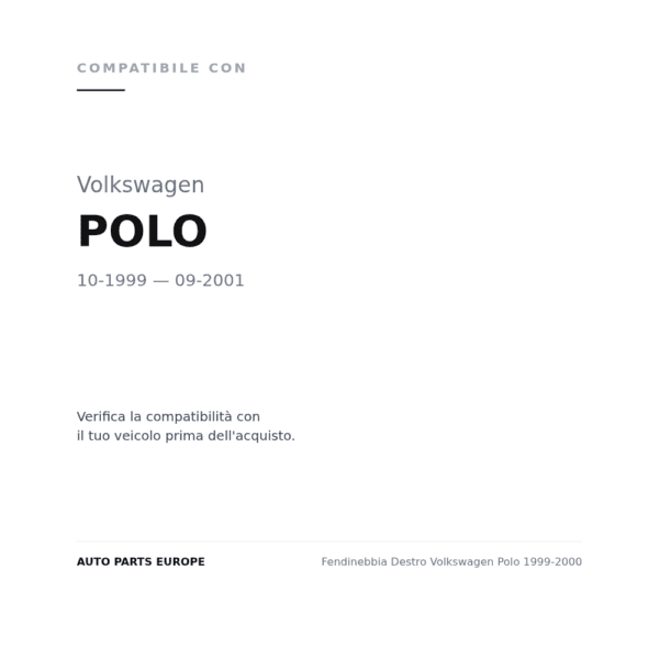 Fendinebbia Destro Volkswagen Polo 1999-2000 compatibilità veicoli (Volkswagen POLO (1999-2001))