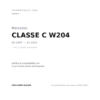 Fendinebbia Mercedes Classe C W204 2007+ compatibilità veicoli (Mercedes CLASSE C W204 (2007-2010) · Mercedes CLASSE ML W164 (2006-2008) · Mercedes CLASSE S W221 (2005-2009) · Mercedes SLK R171 (2004-2008))