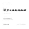 Fendinebbia Sinistro BMW X5 2004+ compatibilità veicoli (Bmw X5 E53 01-2004/2007 · Bmw X5 E53 05-2000/2003)