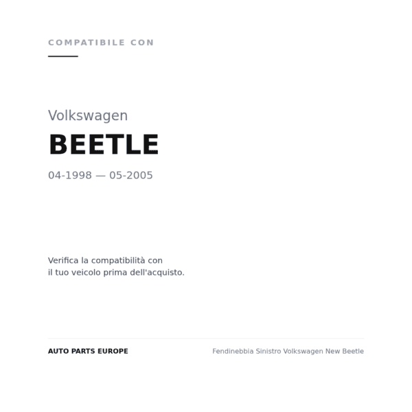 Fendinebbia Sinistro Volkswagen New Beetle compatibilità veicoli (Volkswagen BEETLE (1998-2005))