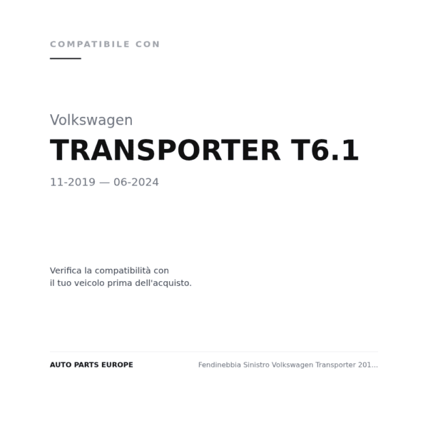 Fendinebbia Sinistro Volkswagen Transporter 2019+ – T6.1 compatibilità veicoli (Volkswagen TRANSPORTER T6.1 (2019-2024))