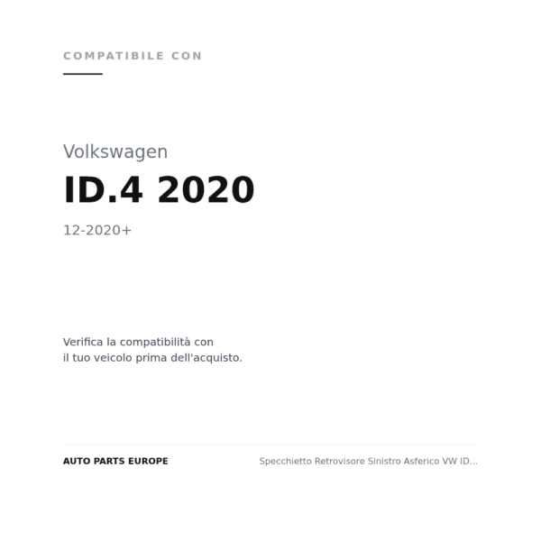 Außenspiegel Links Asphärisch VW ID.4 2020+ – Elektrisch Klappbar mit Blinker und Memory 13 Pin compatibilità veicoli (Volkswagen ID.4 2020 (2020+))