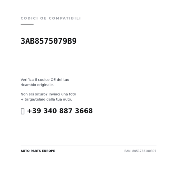 Codici OE compatibili Specchietto Retrovisore Sinistro Volkswagen Passat 2010+ – Elettrico, Riscaldato, con Freccia, Luce Cortesia, Asferico, 9 Pin, Verniciabile (3AB8575079B9). Assistenza WhatsApp +39 340 887 3668