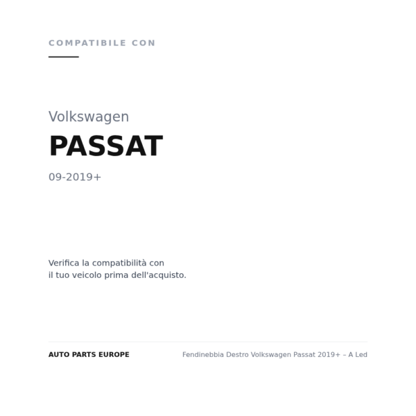 Nebelscheinwerfer Rechts Volkswagen Passat 2019+ – LED compatibilità veicoli (Volkswagen PASSAT (2019+))