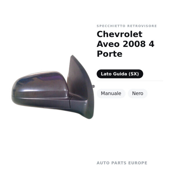 Specchietto Retrovisore Sinistro Chevrolet Aveo 2008 4 Porte – Manuale, Nero – foto 2
