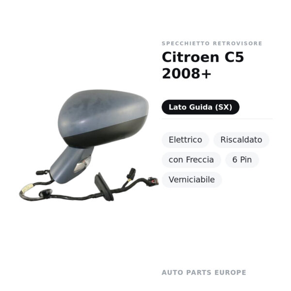 Außenspiegel Links Citroen C5 2008+ – Elektrisch, Beheizt, mit Blinker, 6-polig, Lackierbar – Bild 2
