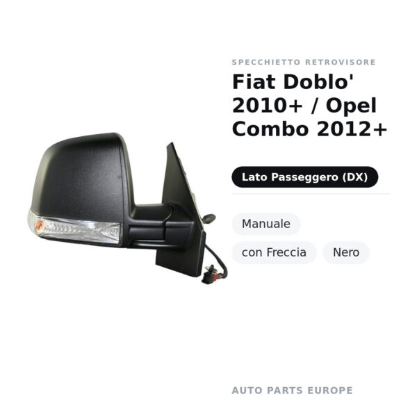 Specchietto Retrovisore Destro Fiat Doblo’ 2010+ / Opel Combo 2012+ – Manuale, con Freccia, Nero – foto 2