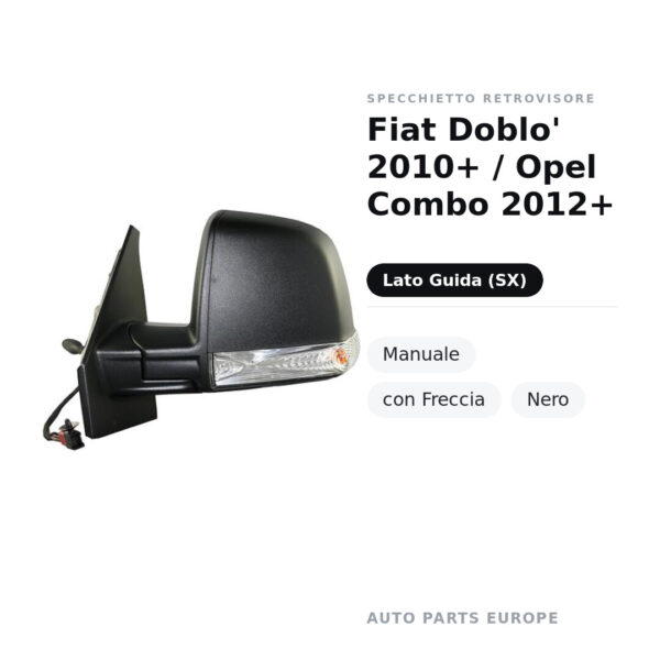 Specchietto Retrovisore Sinistro Fiat Doblo’ 2010+ / Opel Combo 2012+ – Manuale, con Freccia, Nero – foto 2