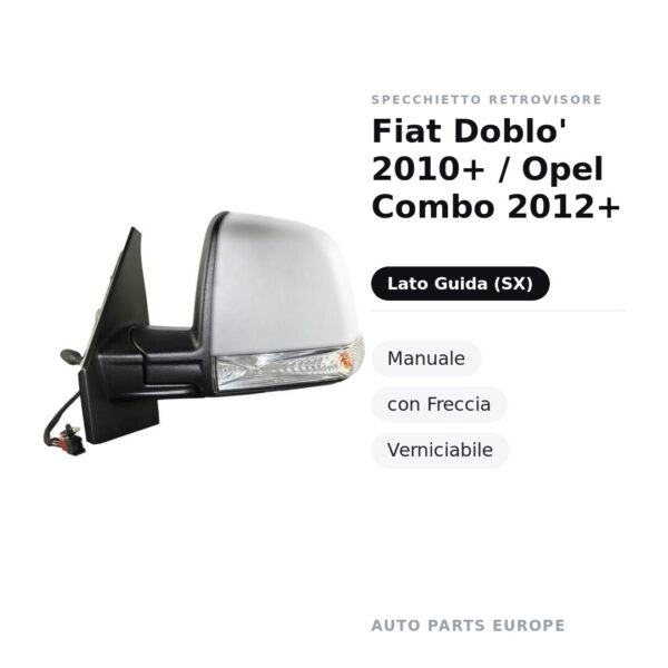 Specchietto Retrovisore Sinistro Fiat Doblo’ 2010+ / Opel Combo 2012+ – Manuale, con Freccia, Verniciabile – foto 2