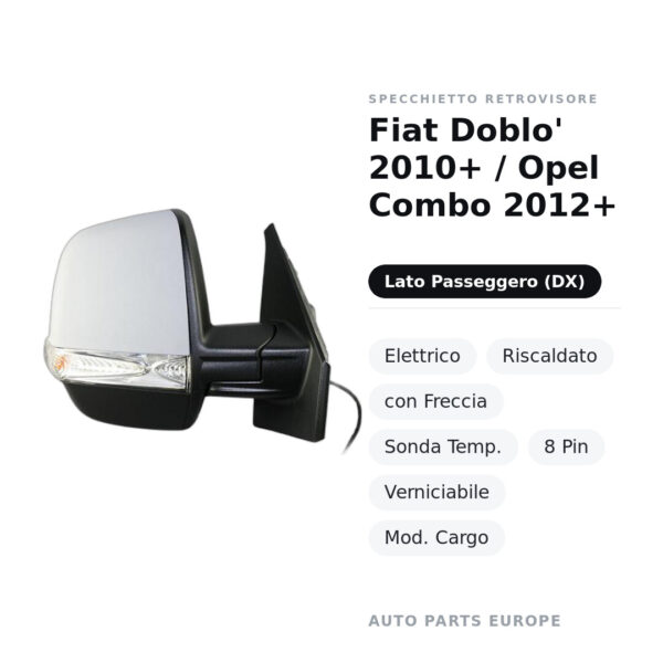Außenspiegel Rechts Fiat Doblo' 2010+ / Opel Combo 2012+ – Elektrisch, Beheizt, mit Blinker, Temperatursensor, 8 Pin