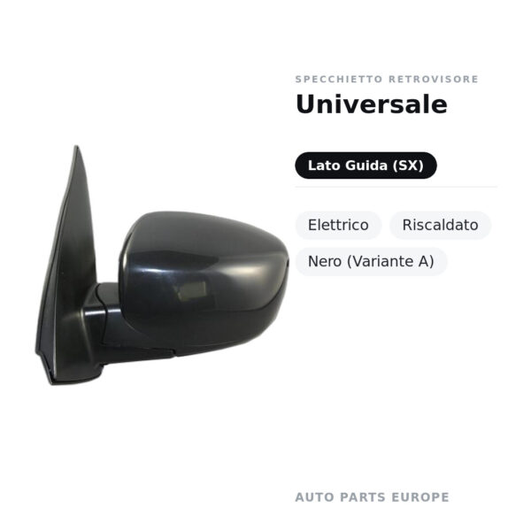 Specchietto Retrovisore Sinistro Universale – Elettrico, Riscaldato, Nero (Variante A) – foto 2