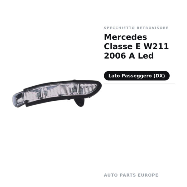 Specchietto Retrovisore Destro Mercedes Classe E W211 2006 A Led – foto 2