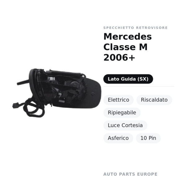 Außenspiegel Links Mercedes Klasse M 2006+ – Elektrisch, Beheizt, Klappbar, Umfeldleuchte, Asphärisch, 10 Pol – Bild 2