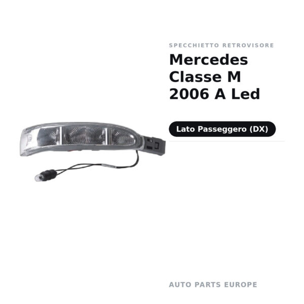 Specchietto Retrovisore Destro Mercedes Classe M 2006 A Led – foto 2