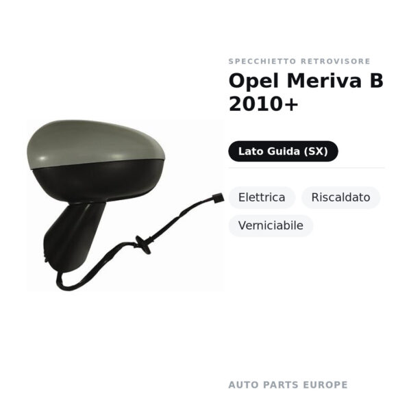 Specchietto Retrovisore Sinistro Opel Meriva B 2010+ – Elettrica, Riscaldato, Verniciabile – foto 3