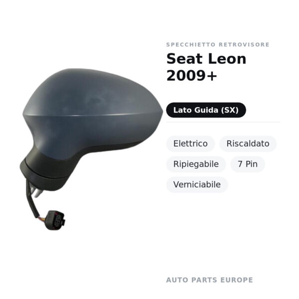 Außenspiegel Links Seat Leon 2009+ – Elektrisch, Beheizt, Klappbar, 7-polig, Lackierbar – Bild 2