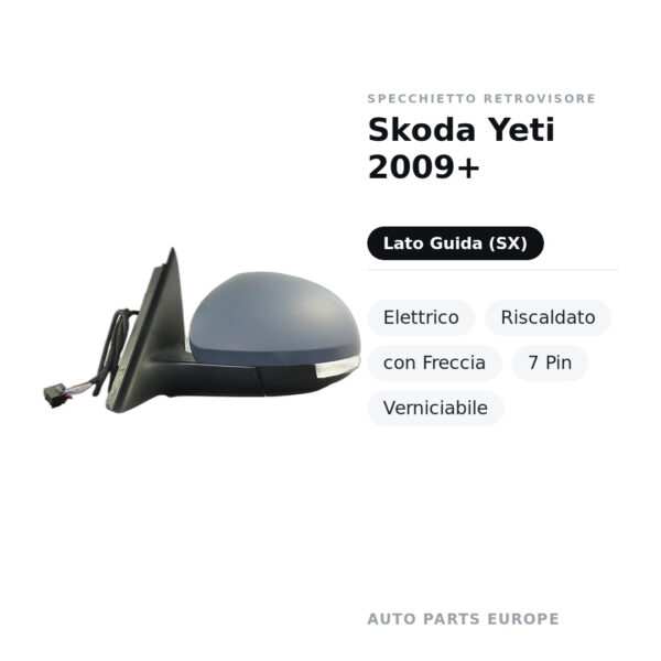 Specchietto Retrovisore Sinistro Skoda Yeti 2009+ – Elettrico, Riscaldato, con Freccia, 7 Pin, Verniciabile – foto 2