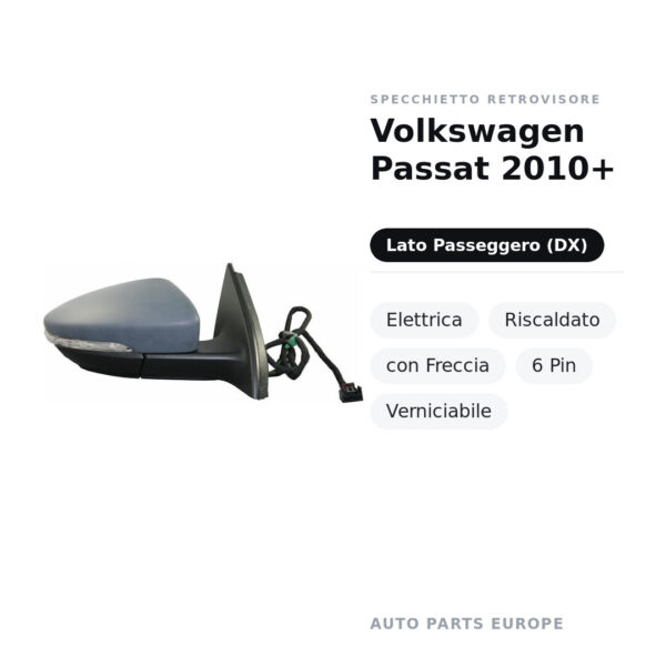 Außenspiegel Rechts Volkswagen Passat 2010+ – Elektrisch, Beheizt, mit Blinker, 6-polig, Lackierbar – Bild 2