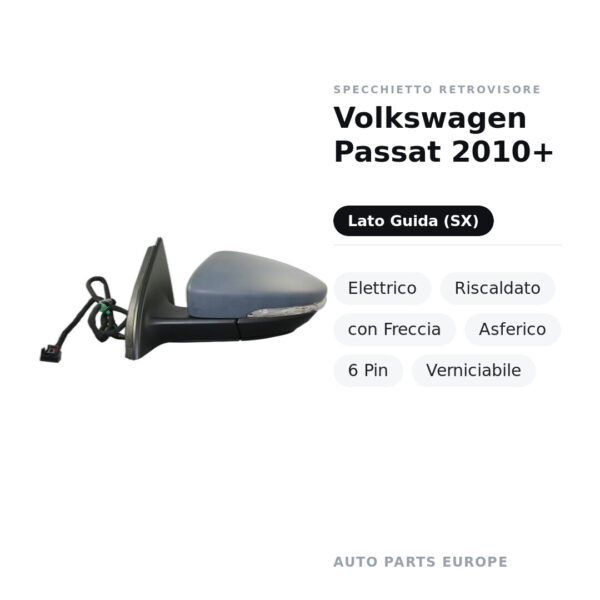 Außenspiegel Links Volkswagen Passat 2010+ – Elektrisch, Beheizt, mit Blinkleuchte, Asphärisch, 6-polig, Lackierbar – Bild 2